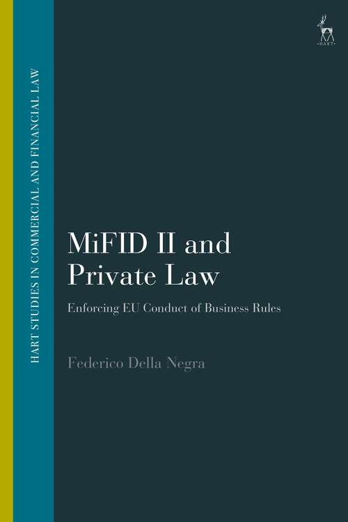 Book cover of MiFID II and Private Law: Enforcing EU Conduct of Business Rules (Hart Studies in Commercial and Financial Law)