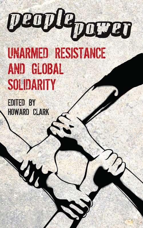 Book cover of People Power: Unarmed Resistance and Global Solidarity