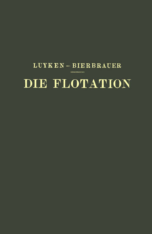 Book cover of Die Flotation in Theorie und Praxis (1931)