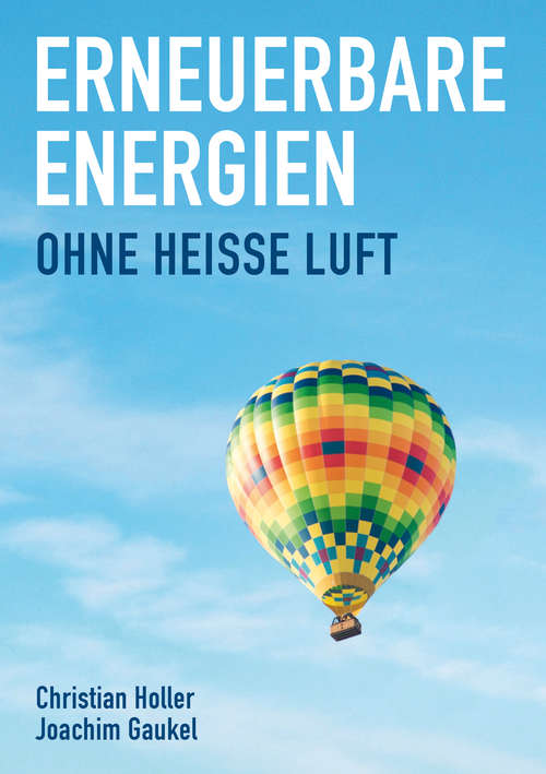 Book cover of Erneuerbare Energien: Ohne Heiße Luft