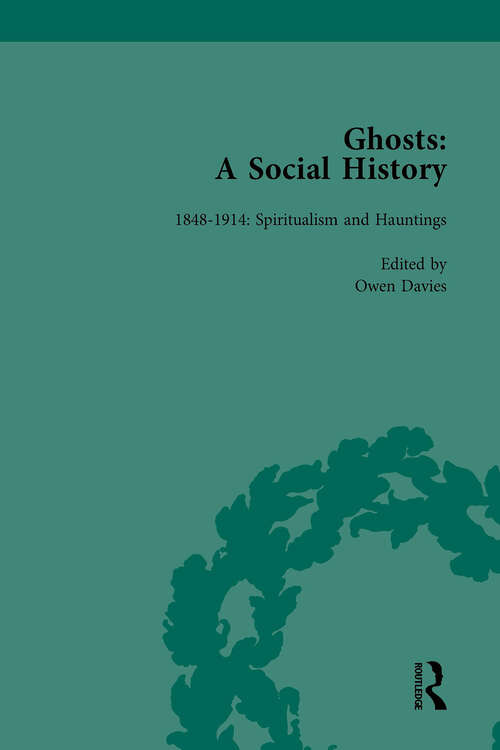 Book cover of Ghosts: A Social History, vol 4