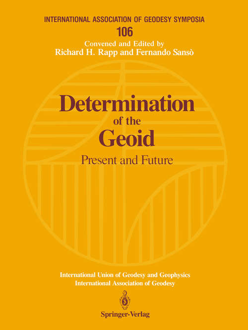 Book cover of Determination of the Geoid: Present and Future (1991) (International Association of Geodesy Symposia #106)