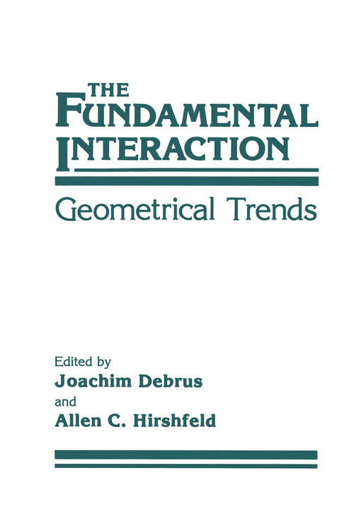Book cover of The Fundamental Interaction: Geometrical Trends (1988)
