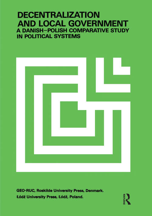 Book cover of Decentralization and Local Government: Danish-Polish Comparative Study