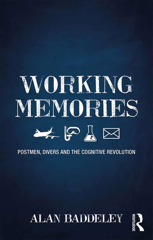 Book cover of Working Memories: Postmen, Divers and the Cognitive Revolution