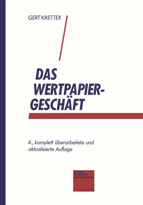 Book cover of Das Wertpapiergeschäft: Basiswissen für Auszubildende und Einsteiger (4. Aufl. 1993)