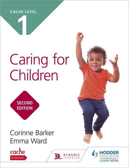 Book cover of CACHE Level 1 Caring for Children Second Edition