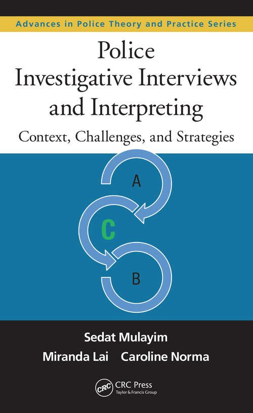 Book cover of Police Investigative Interviews and Interpreting: Context, Challenges, and Strategies