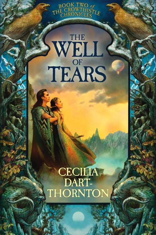 Book cover of The Well of Tears: Book Two Of The Crowthistle Chronicles (The Crowthistle Chronicles #2)
