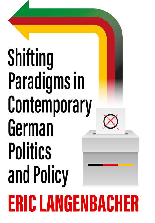Book cover of Shifting Paradigms in Contemporary German Politics and Policy