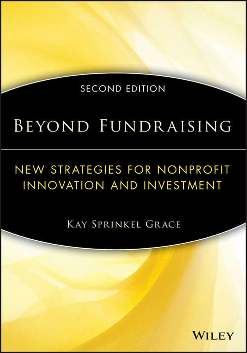 Book cover of Beyond Fundraising: New Strategies for Nonprofit Innovation and Investment (2) (The AFP/Wiley Fund Development Series #64)