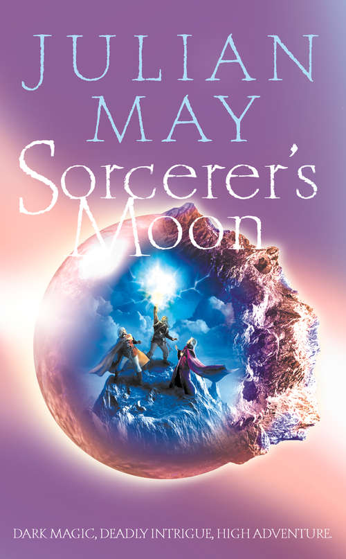 Book cover of Sorcerer’s Moon: Part Three Of The Boreal Moon Tale (ePub edition) (The\boreal Moon Tale Ser.: Bk. 3)