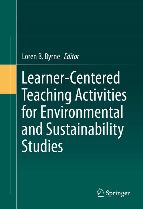Book cover of Learner-Centered Teaching Activities for Environmental and Sustainability Studies (1st ed. 2016)