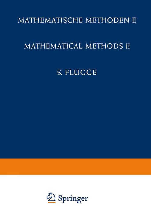 Book cover of Encyclopedia of Physics / Handbuch der Physik: Mathematical Methods II / Mathematische Methoden II (1955) (Handbuch der Physik   Encyclopedia of Physics: 1 / 2)