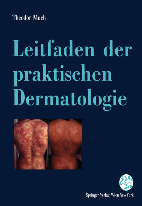 Book cover of Leitfaden der praktischen Dermatologie: Lokale und systemische Therapie - mit Diagnosehinweisen - (1994)