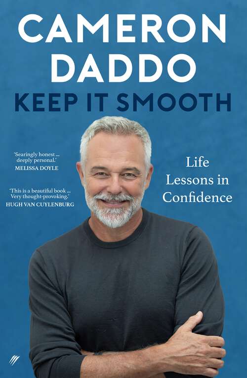 Book cover of Keep It Smooth: Life Lessons in Confidence