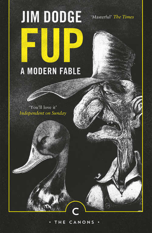 Book cover of Fup: A Modern Fable (Canons Ser. #38)