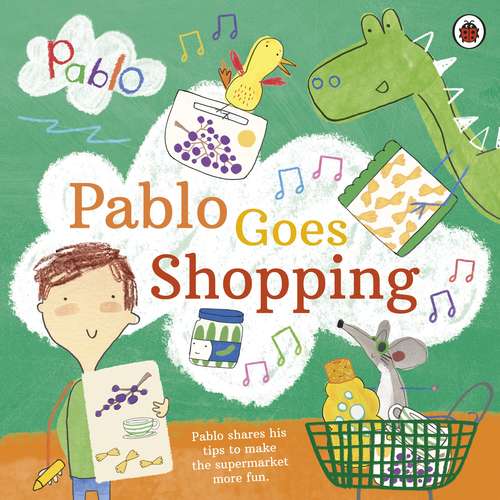 Book cover of Pablo: Pablo Goes Shopping (Pablo)