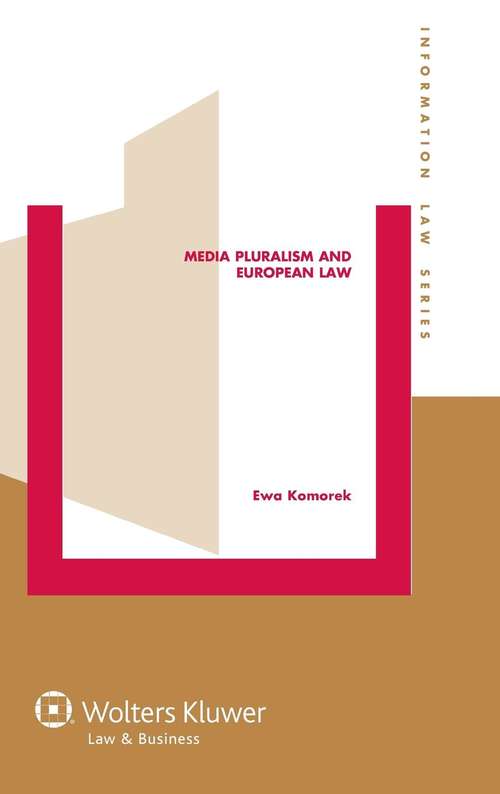 Book cover of Media Pluralism and European Law (Information Law Series #26)