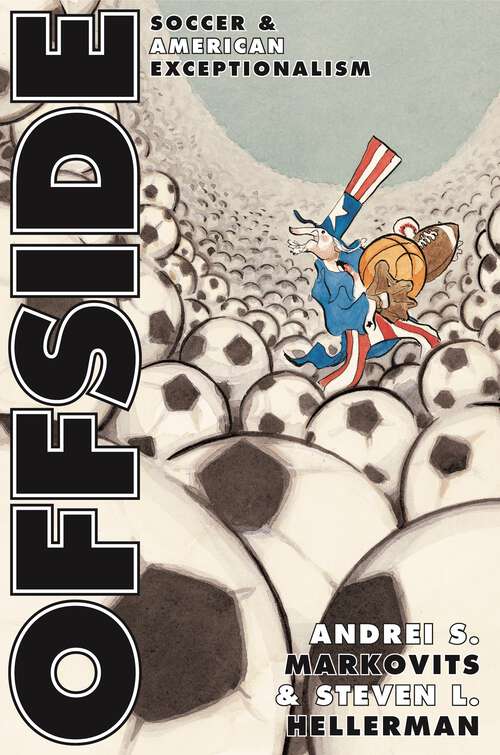 Book cover of Offside: Soccer and American Exceptionalism