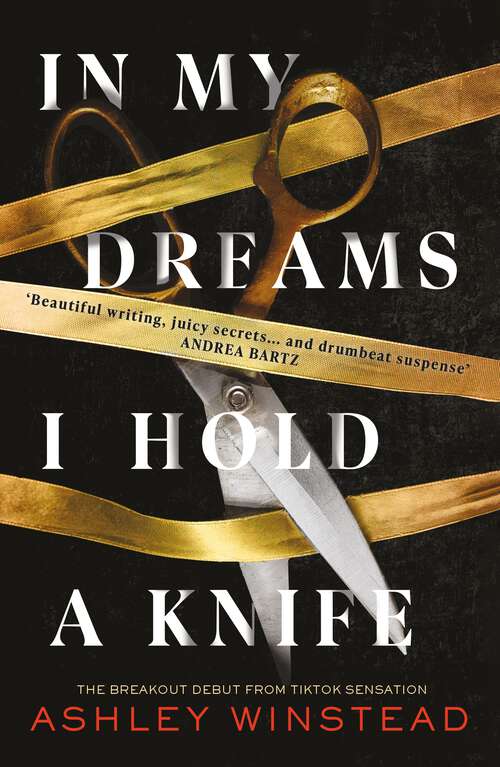 Book cover of In My Dreams I Hold a Knife: TikTok made me buy it! The breakout dark academia thriller everyone's talking about