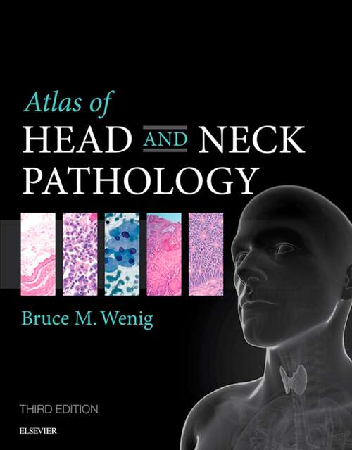 Book cover of Atlas of Head and Neck Pathology E-Book (3) (Atlas of Surgical Pathology)