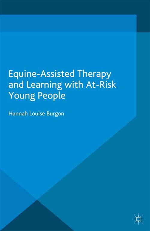 Book cover of Equine-Assisted Therapy and Learning with At-Risk Young People (2014)