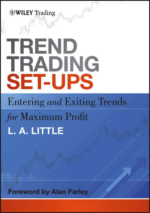 Book cover of Trend Trading Set-Ups: Entering and Exiting Trends for Maximum Profit (Wiley Trading #522)
