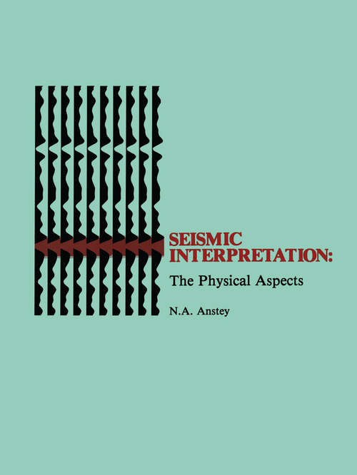 Book cover of Seismic Interpretation: The Physical Aspects (1977)