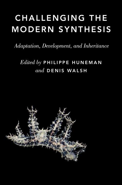 Book cover of Challenging the Modern Synthesis: Adaptation, Development, and Inheritance