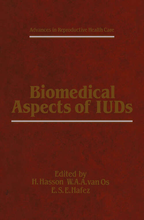 Book cover of Biomedical Aspects of IUDs (1985) (Advances in Reproductive Health Care #6)