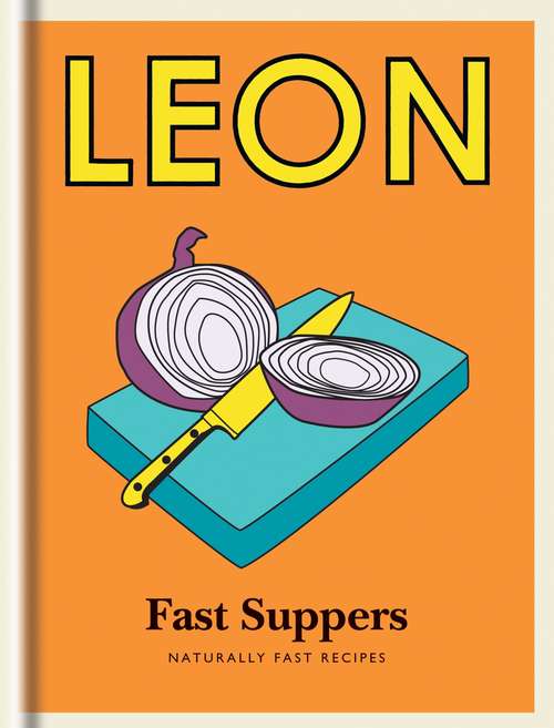 Book cover of Little Leon: Naturally fast recipes (Little Leons)