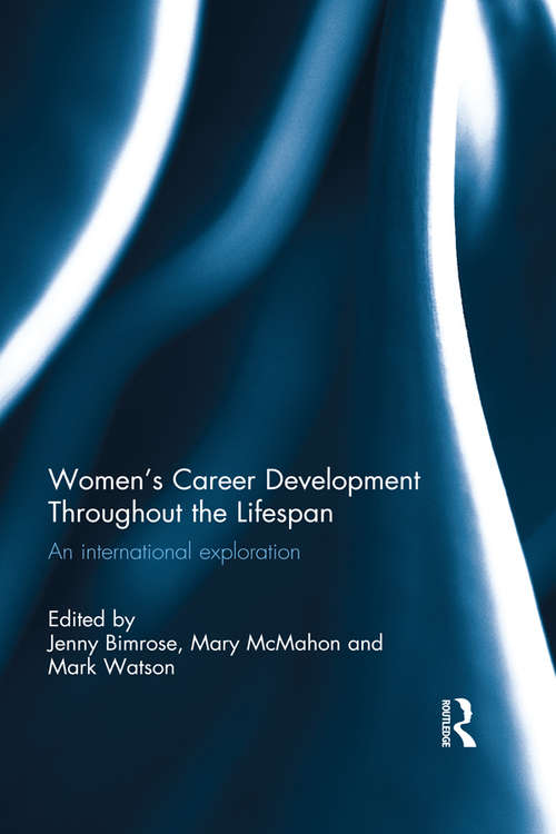 Book cover of Women's Career Development Throughout the Lifespan: An international exploration