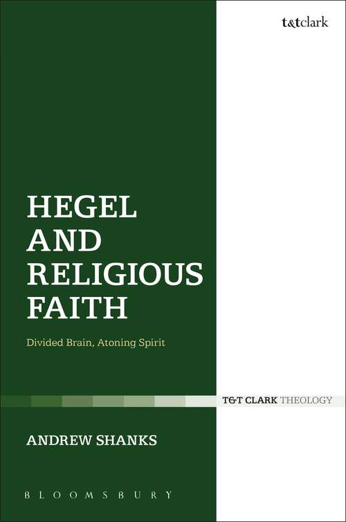 Book cover of Hegel and Religious Faith: Divided Brain, Atoning Spirit