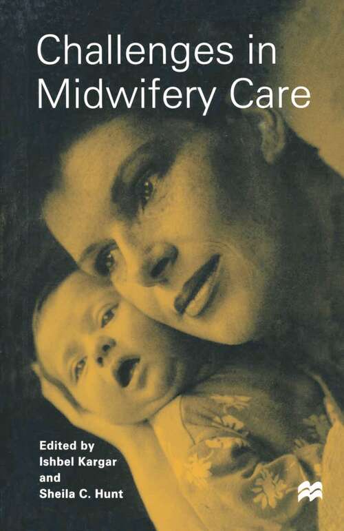 Book cover of Challenges in Midwifery Care (1st ed. 1997)