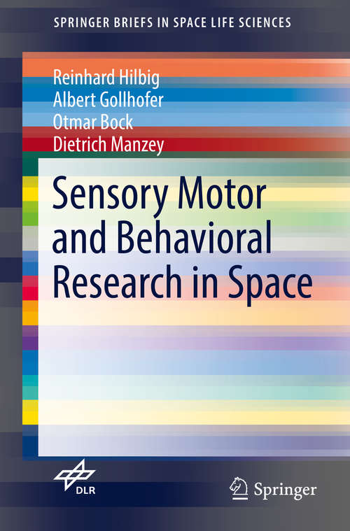 Book cover of Sensory Motor and Behavioral Research in Space (SpringerBriefs in Space Life Sciences)
