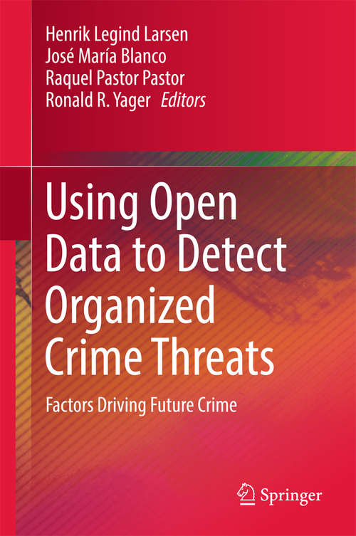 Book cover of Using Open Data to Detect Organized Crime Threats: Factors Driving Future Crime