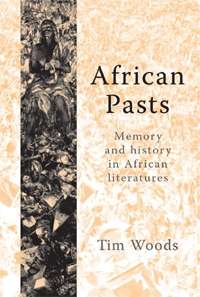 Book cover of African pasts: Memory and history in African literatures
