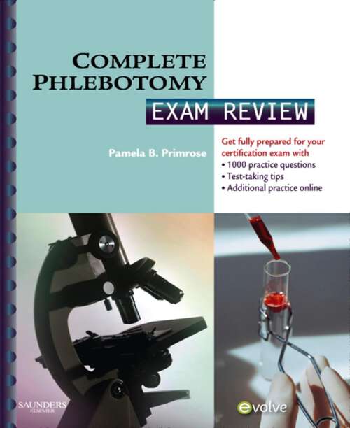 Book cover of Complete Phlebotomy Exam Review E-Book: Complete Phlebotomy Exam Review E-Book