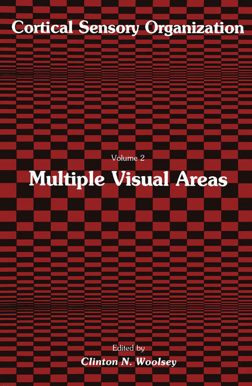 Book cover of Multiple Visual Areas: Volume 2:  Multiple Visual Areas (1981) (Cortical Sensory Organization #2)