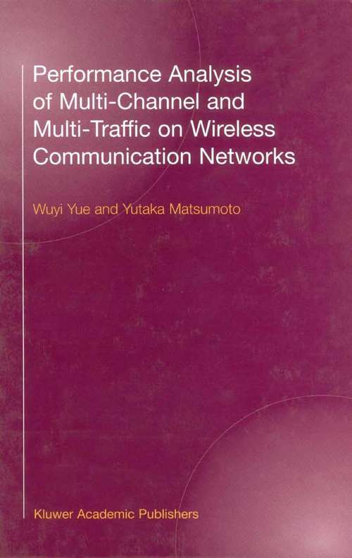 Book cover of Performance Analysis of Multi-Channel and Multi-Traffic on Wireless Communication Networks (2002)