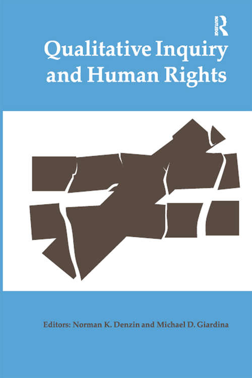 Book cover of Qualitative Inquiry and Human Rights (International Congress of Qualitative Inquiry Series)