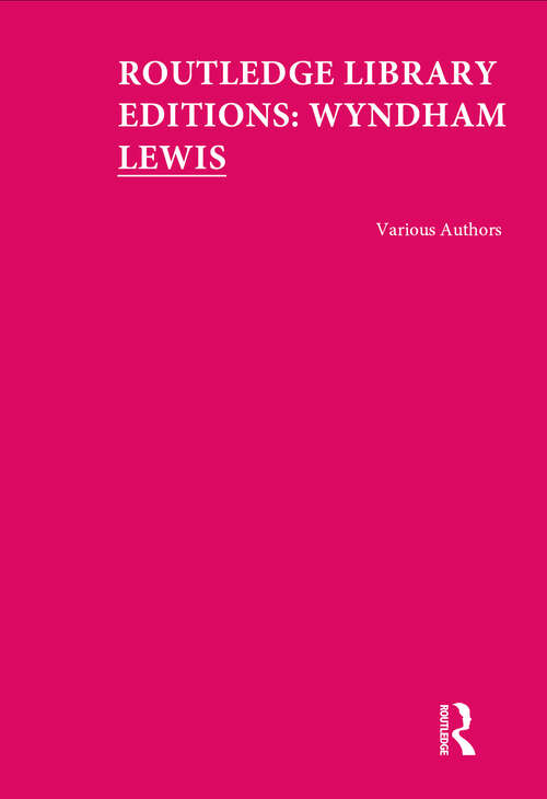 Book cover of Routledge Library Editions: Wyndham Lewis