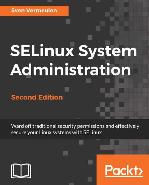 Book cover of SELinux System Administration - Second Edition