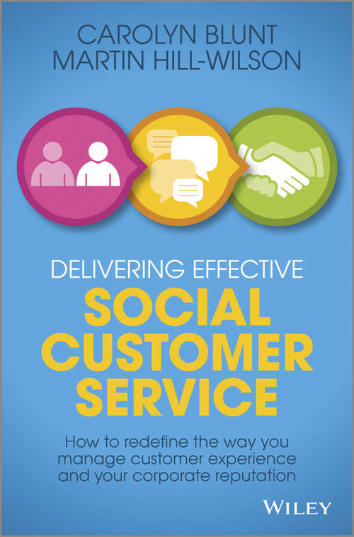 Book cover of Delivering Effective Social Customer Service: How to Redefine the Way You Manage Customer Experience and Your Corporate Reputation
