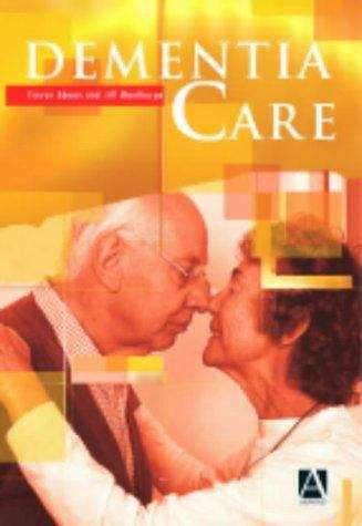 Book cover of Dementia Care (A hodder Arnold Publication (PDF))