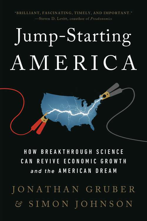 Book cover of Jump-Starting America: How Breakthrough Science Can Revive Economic Growth and the American Dream