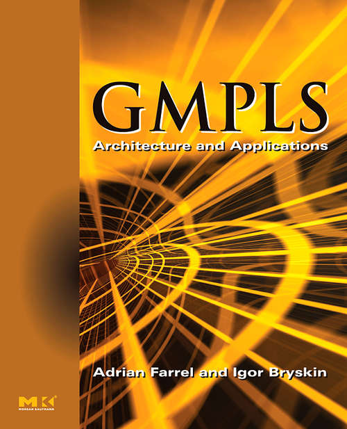 Book cover of GMPLS: Architecture and Applications (ISSN)