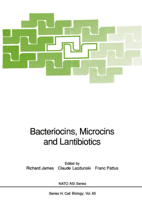 Book cover of Bacteriocins, Microcins and Lantibiotics (1992) (Nato ASI Subseries H: #65)