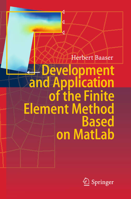 Book cover of Development and Application of the Finite Element Method based on MatLab (2010)